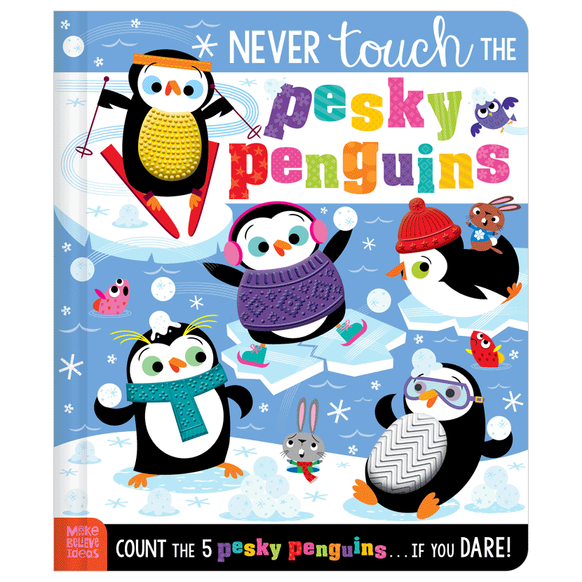 Make Believe Ideas Never Touch The Pesky Penguins