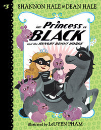 The Princess In Black The Hungry Bunny Horde Book #3