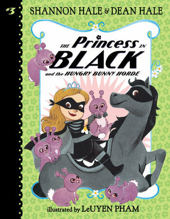 The Princess In Black The Hungry Bunny Horde Book #3