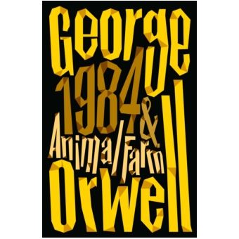 George Orwell 1984 & Animal Farm