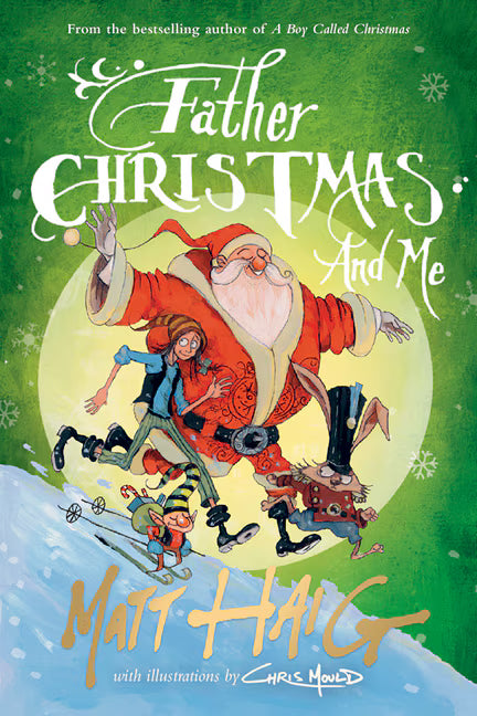 Matt Haig Father Christmas And Me