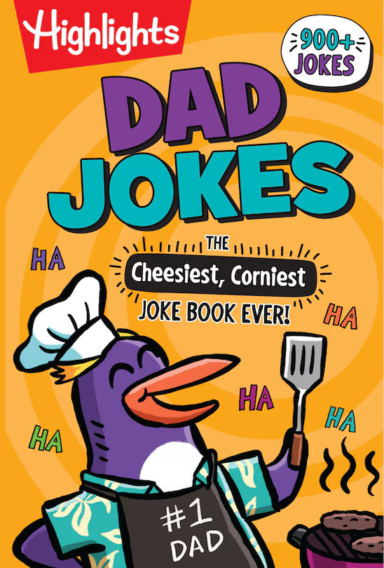 Highlights Dad Jokes: The Cheesiest, Corniest Joke Book Ever!