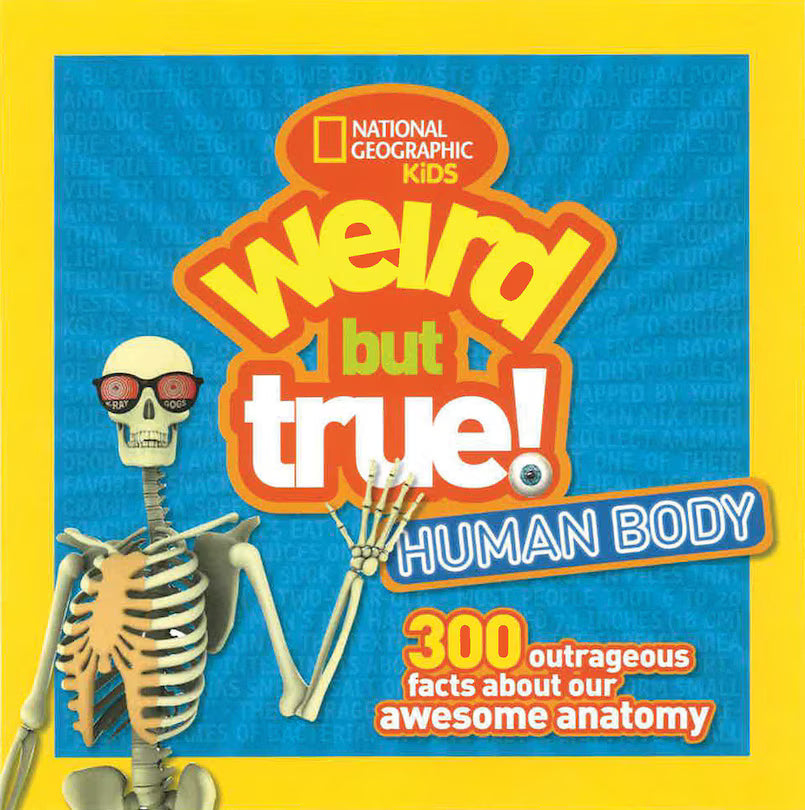 National Geographic Kids Weird But True! Human Body