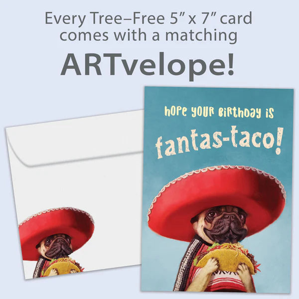 Tree Free Greetings Hope Your Birthday is Fantas-taco!