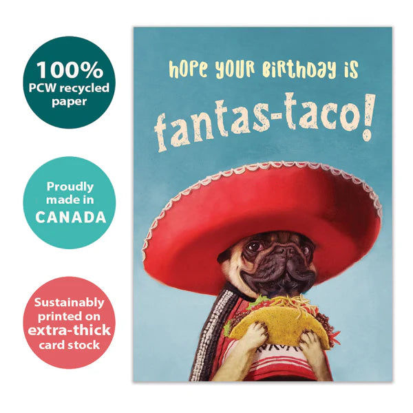 Tree Free Greetings Hope Your Birthday is Fantas-taco!