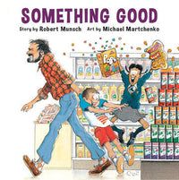Robert Munsch 🍁Something Good - Annikin Edition
