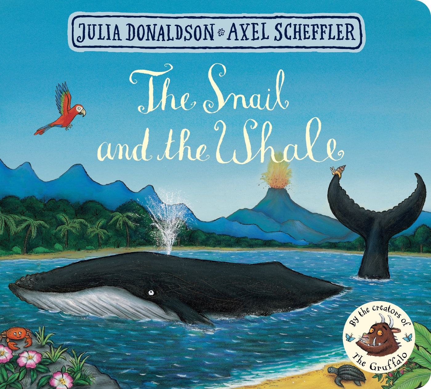 The Snail And The Whale by Julia Donaldson/ Axel Scheffler