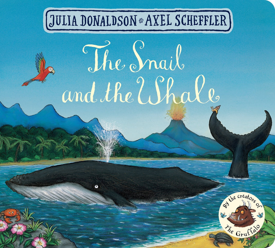 The Snail And The Whale by Julia Donaldson/ Axel Scheffler
