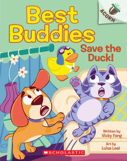 Acorn Readers Best Buddies 
Save the Duck! #2