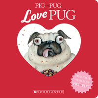 Pig The Pug Pug Love Board Book