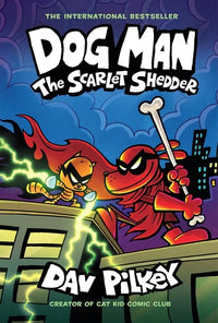 Dog Man #12 The Scarlet Shedder