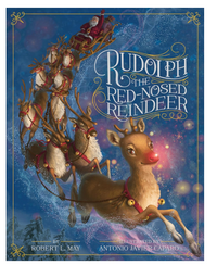 Illustrated by Antonio Javier Caparo Rudolph the Red Nose Reindeer by Robert L May