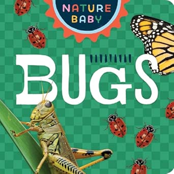 Nature Baby: Bugs