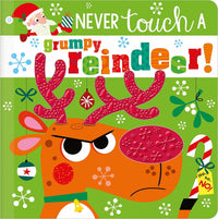 Make Believe Ideas Never Touch A Grumpy Reindeer