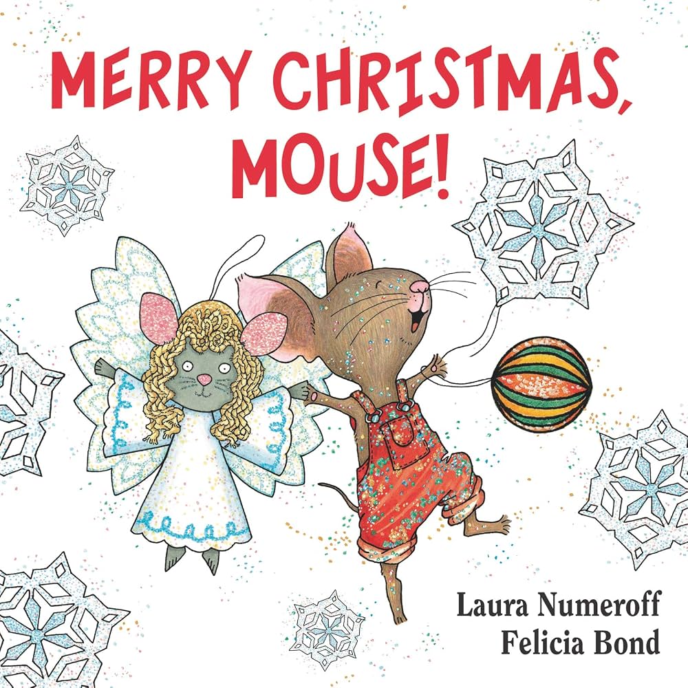 Merry Christmas, Mouse! Laura Numeroff