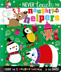 Make Believe Ideas Never Touch The Naughty Helpers