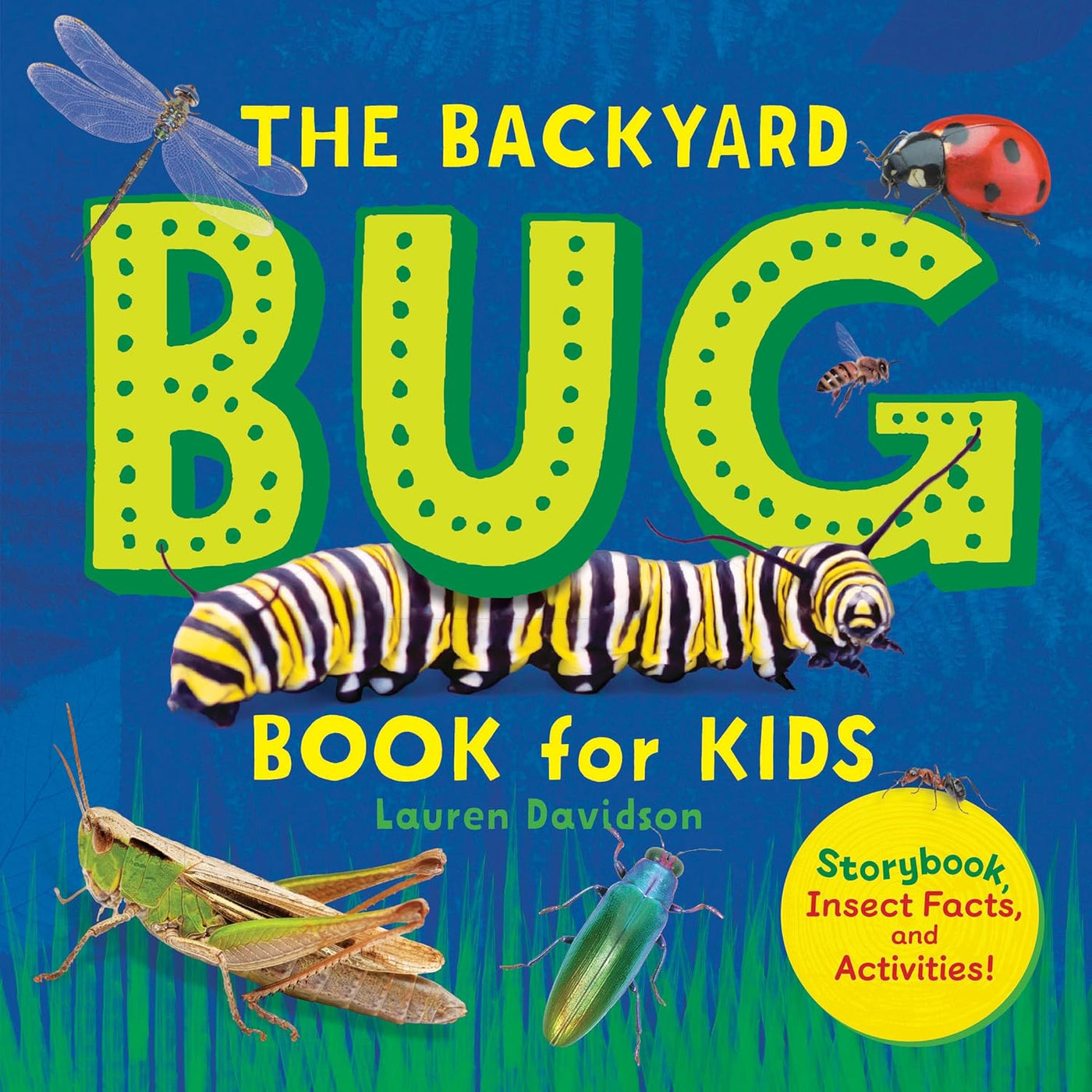 The Backyard Bug Book for Kids Storybook, Insect Facts, and Activities