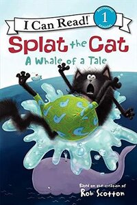 I Can Read: Level 1 Splat The Cat A Whale Of A Tale
