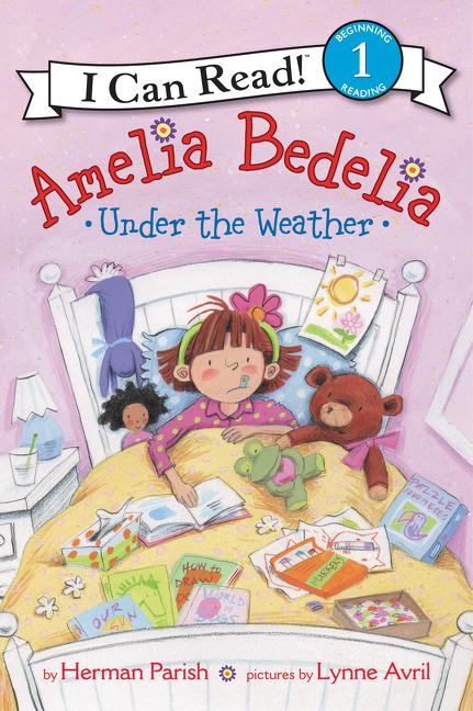 I Can Read: Level 1 Amelia Bedelia Under The Weather