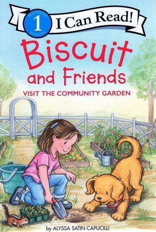 I Can Read: Level 1 Biscuit And Friends Visit The Community Garden