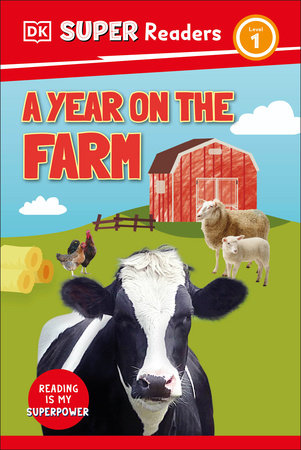 DK Super Readers  Level 1 A Year on the Farm