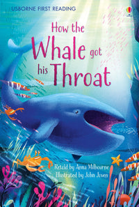 Read With Usborne 1 How The Whale Got His Throat