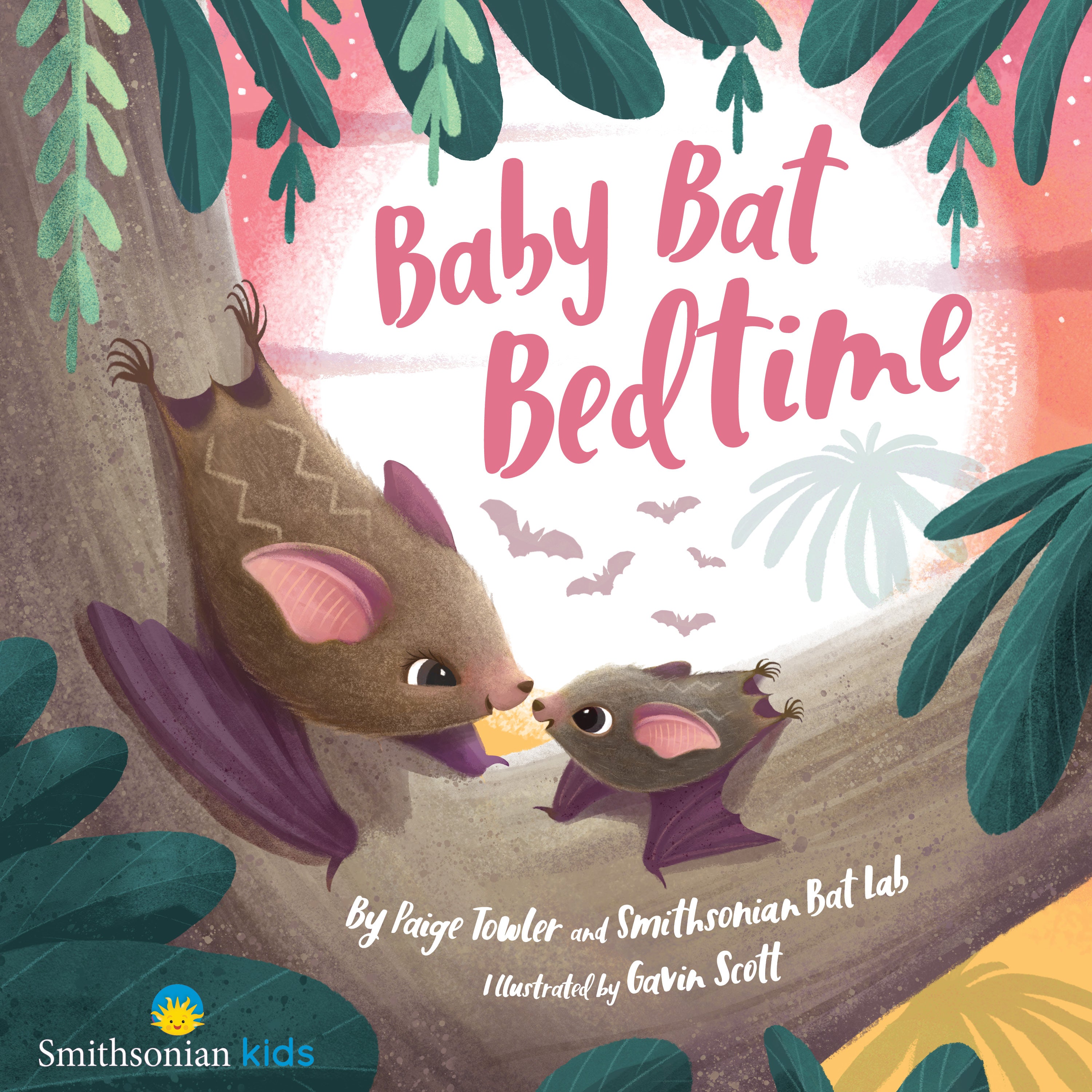 Baby Bat Bedtime - Paige Towler;Smithsonian Bat Lab;Gavin Scott