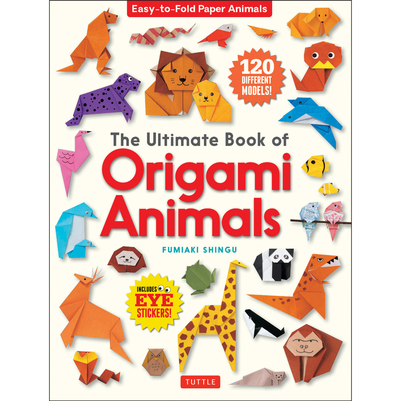 Tuttle The Ultimate Book of Origami Animals