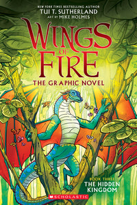 Wings Of Fire Graphic Novel The Hidden Kingdom #3