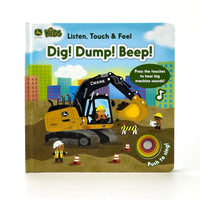 John Deere Listen, Touch, Feel Dig! Dump! Beep!
