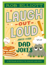 Rob Elliott Laugh Out Loud Dad Jokes
