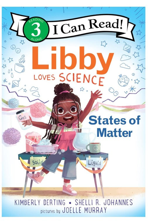 I Can Read: Level 3 Libby Loves Science State Of Matter