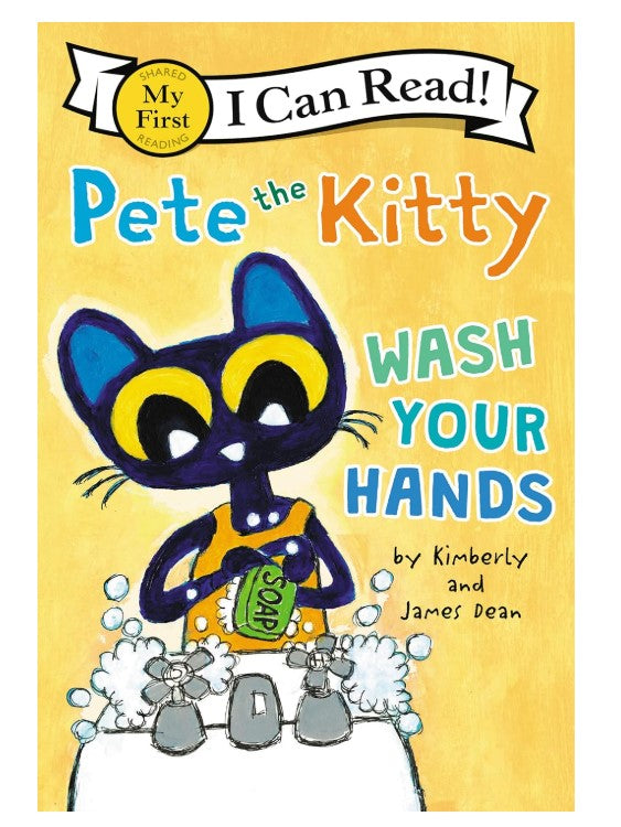 I Can Read: My First Reading Pete The Kitty Wash Your Hands