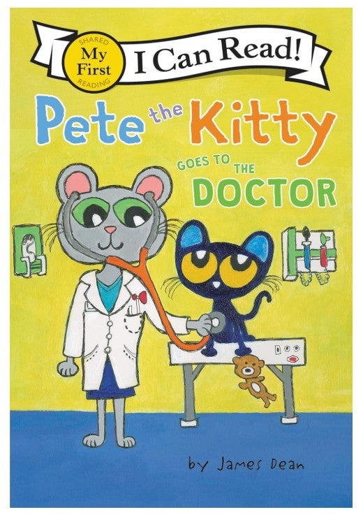 I Can Read: My First Reading Pete The Kitty Goes To The Doctor
