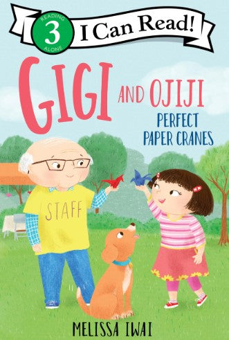 I Can Read: Level 3 Gigi And Ojiji Perfect Paper Cranes