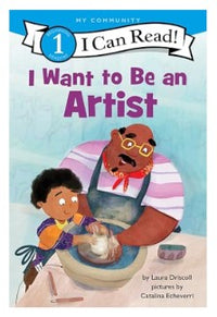 I Can Read: Level 1 I Want To Be And Artist