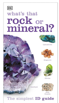 Dk Books What's That Rock? - Beginner Guide