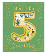 A Collection Of Stories For 5 Year Olds