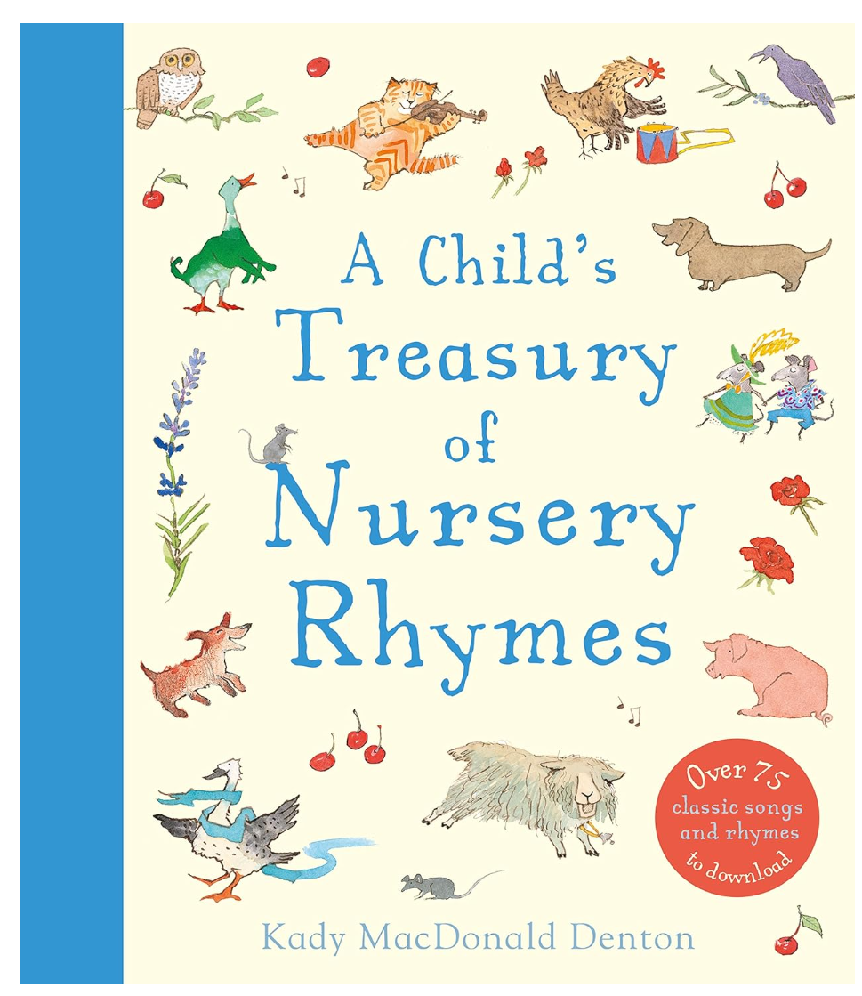 Kady MacDonald Denton A Child's Treasury of Nursery Rhymes