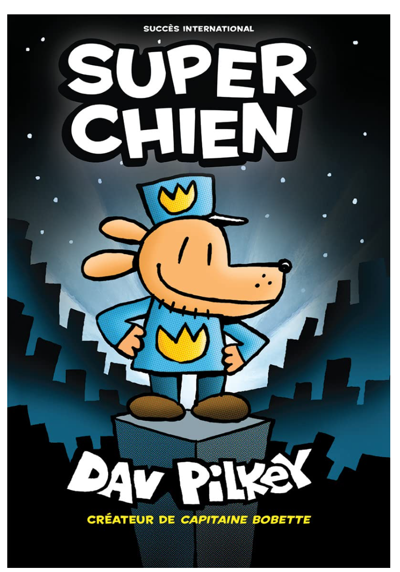 Dav Pilkey Super Chien
