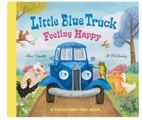 Little Blue Truck Feeling Happy: A Touch-and-Feel Book
