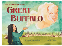 Carole Lindstrom The Gift of the Great Buffalo