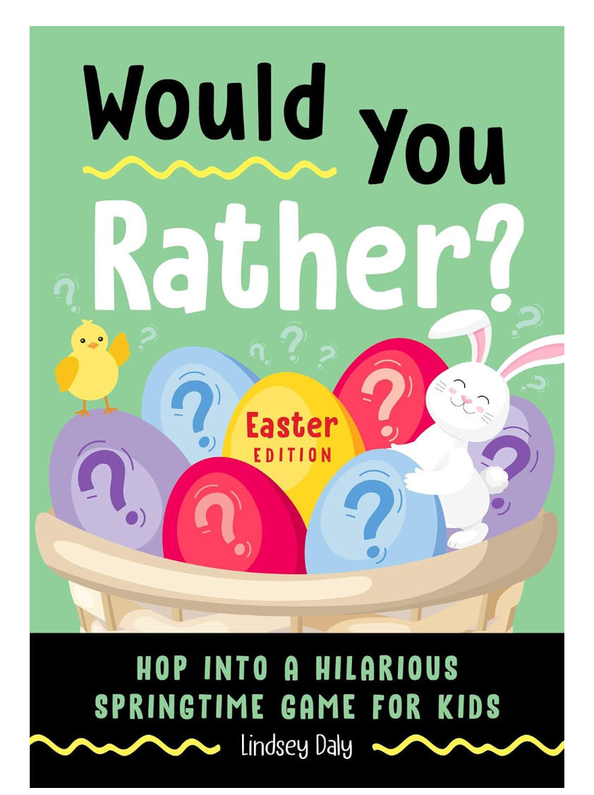 Lindsey Daly Would You Rather? Easter Edition