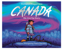 Richard Wagamese Canada We Are the Story