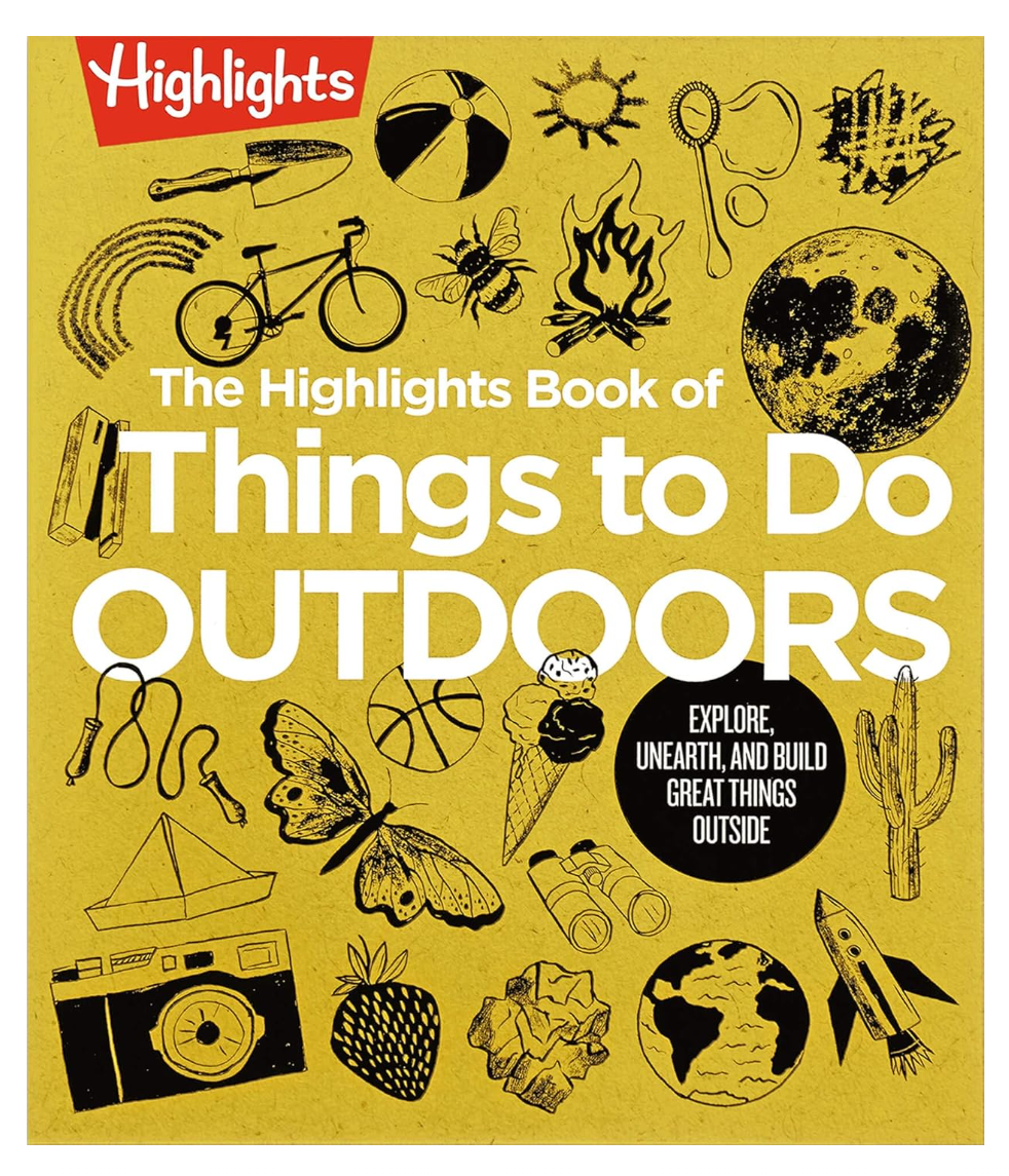 Highlights Book of Things to Do Outdoors