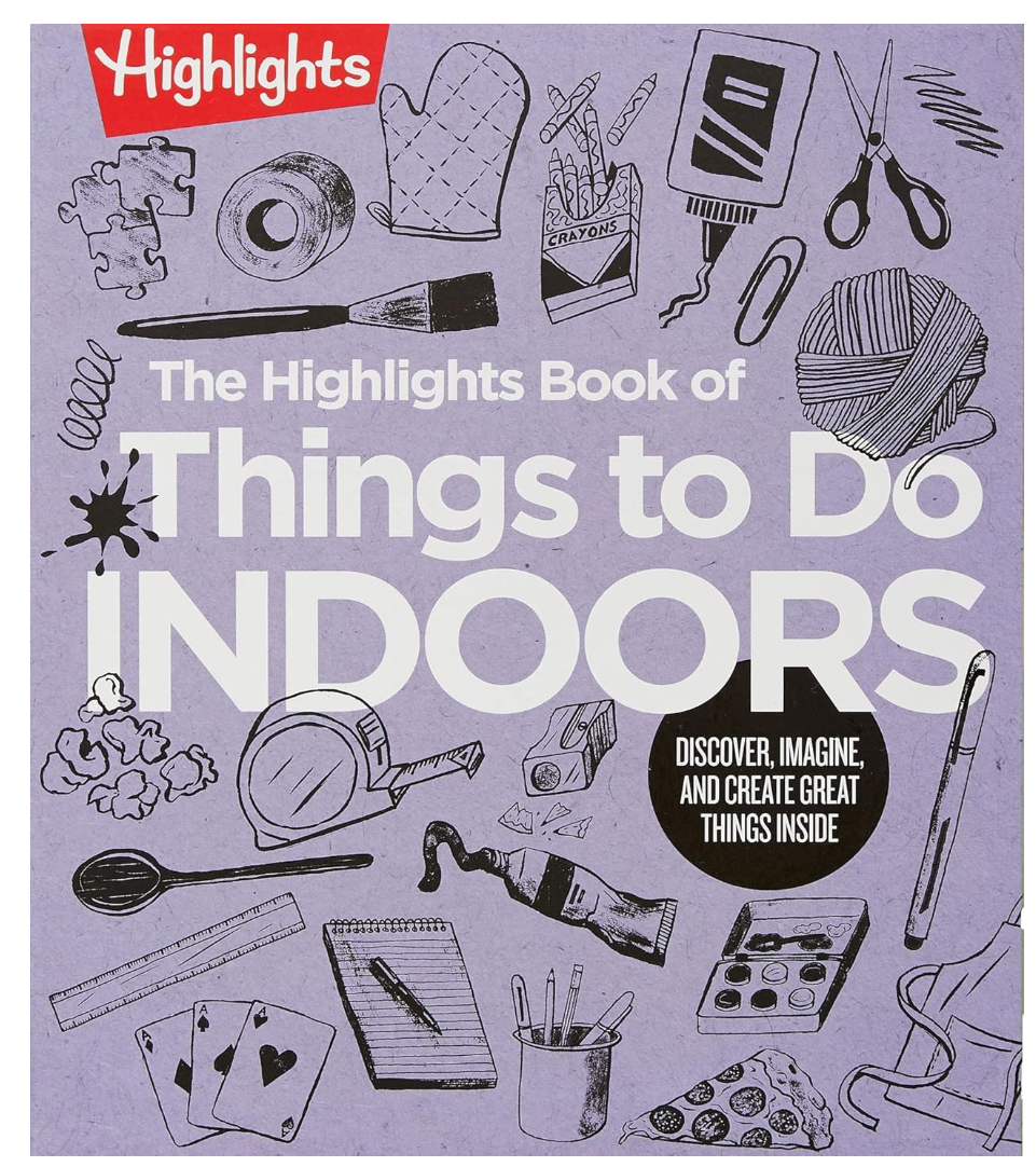 Highlights Book of Things to Do Indoors