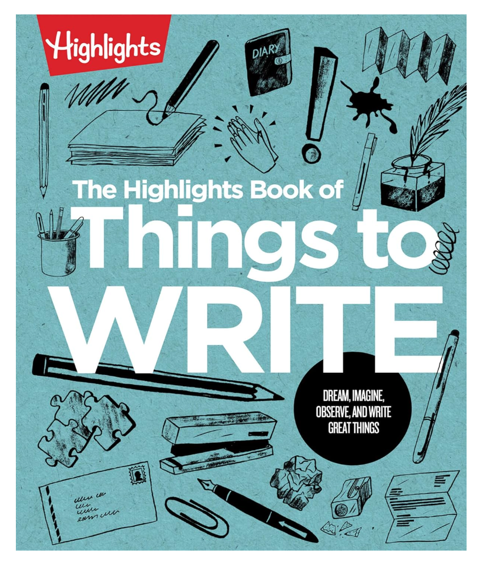 Highlights Book of Things To Write