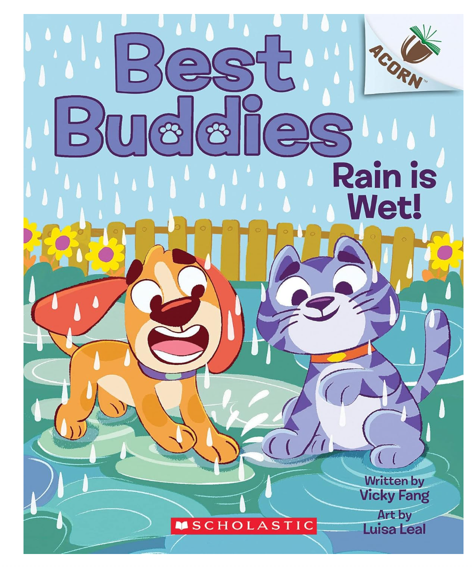 Acorn Readers Best Buddies 
Rain Is Wet #3