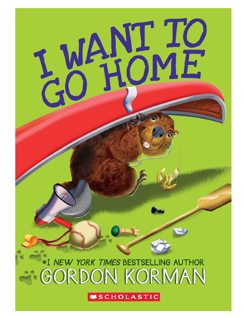 I Want to Go Home by Gordon Korman