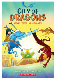 The City of Dragons Quest for the True Dragon #3